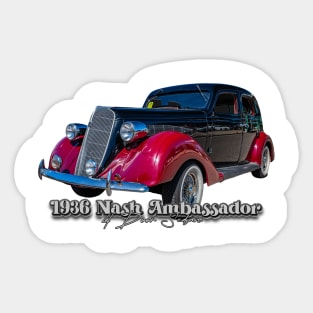 1936 Nash Ambassador 4 Door Sedan Sticker